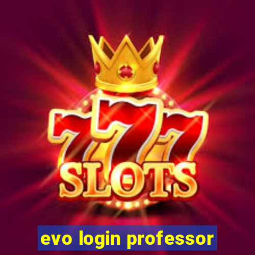 evo login professor